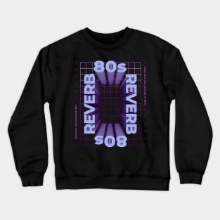 80s reverb design Crewneck Sweatshirt